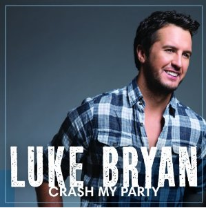 Crash My Party - Luke Bryan.PNG
